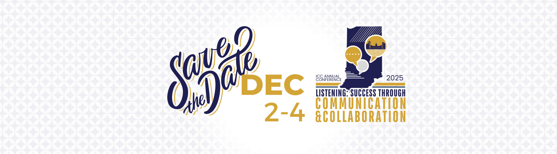 Save the Date. 2025 Annual Conference December 2 to December 4 in Indianapolis. Follow the link for more details. 